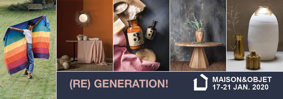 MAISON&OBJET 2020 (RE)GENERATION !