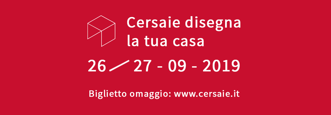 Cersaie Disegna la Tua Casa 2019 Cersaie Disegna la Tua Casa 2019